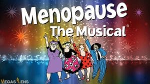 Menopause The Musical Seating Chart | Find The Best Seats